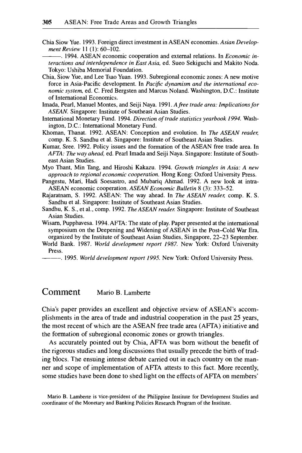 35 ASEAN: Free Trade Areas and Growth Triangles Chia Siow Yue.. Foreign direct investment in ASEAN economies. Asian Development Review 11 (1): 6-12.. 1994.