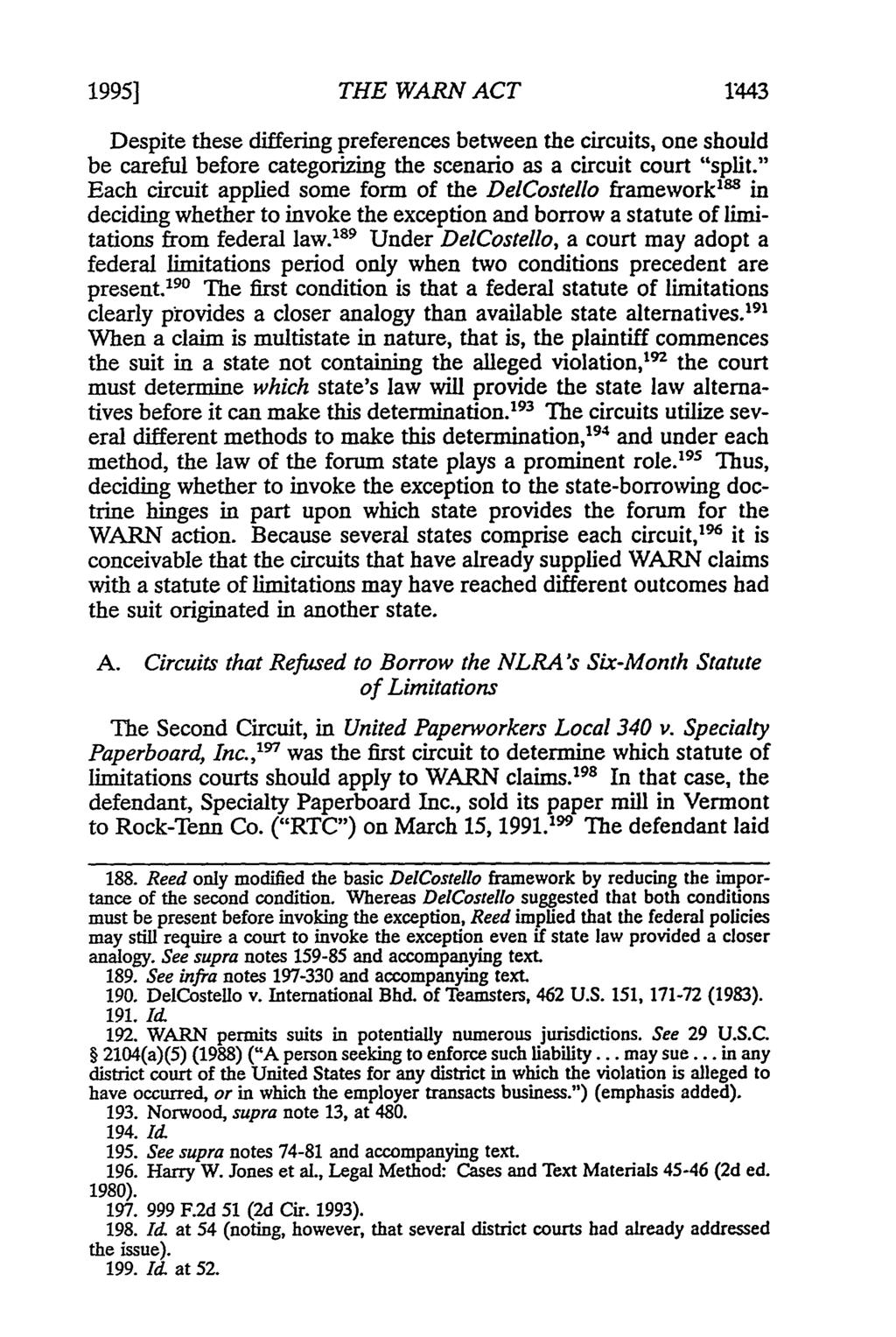 1995] THE WARN ACT 17443 Despite these differing preferences between the circuits, one should be careful before categorizing the scenario as a circuit court "split.