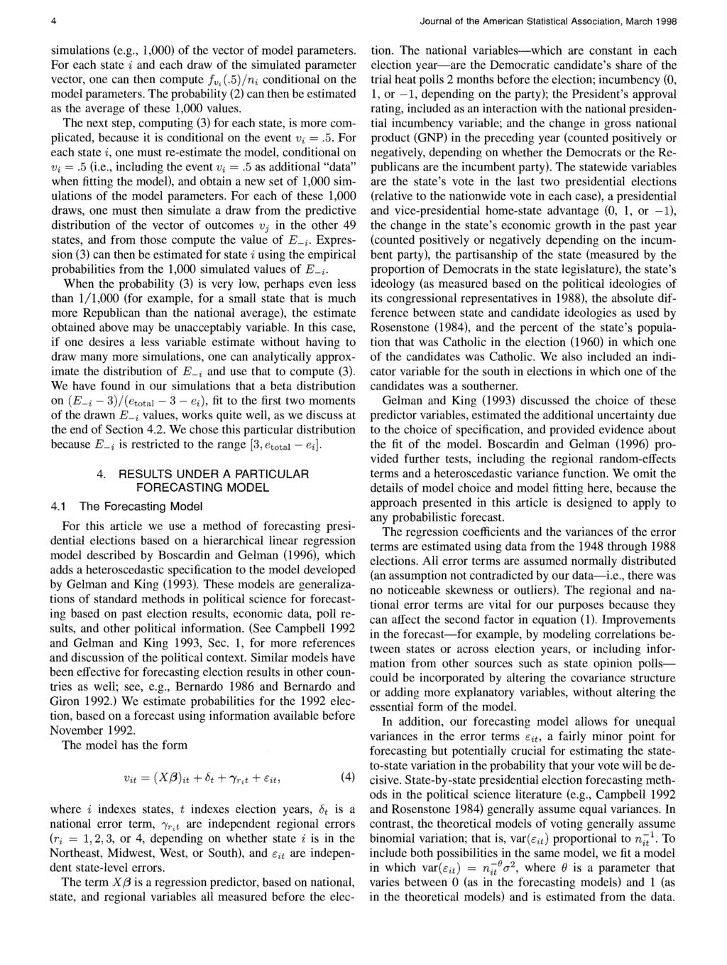 4 Journal of the American Statistical Association, March 1998 simulations (e.g., 1,000) of the vector of model parameters.