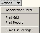 Bump List: Actions From available: on the Bump List Screen, the following options are Function Description Displays the Appointment Detail Screen for the appointment selected.