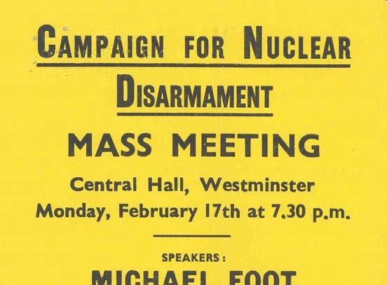 For much of the 1950s and into the 1960s, nuclear disarmament was the activists goal to