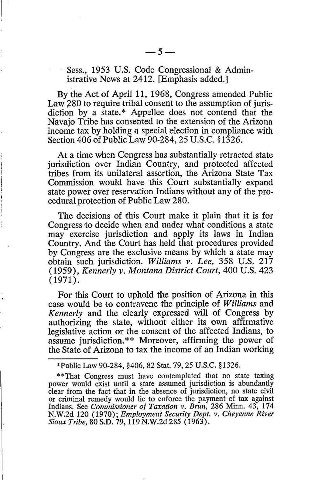 -5- Sess., 1953 U.S. Code Congressional & Administrative News at 2412. [Emphasis added.