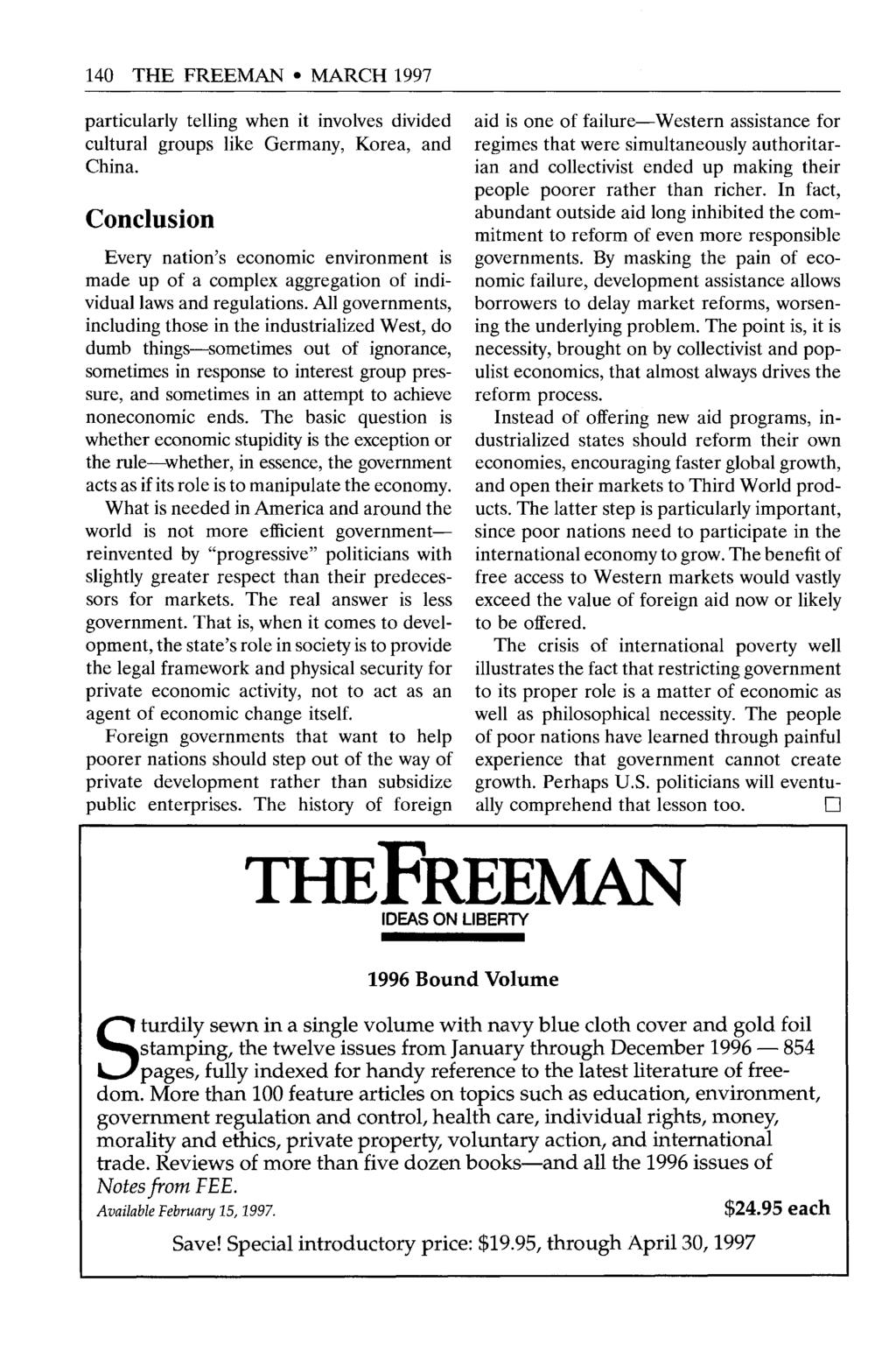 140 THE FREEMAN MARCH 1997 particularly telling when it involves divided cultural groups like Germany, Korea, and China.