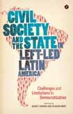 business international & MANAGEMENT relations Civil Society and the State in Left-led Latin America Challenges and Limitations to Democratization Edited by Barry Cannon, Dublin City University,