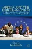 MangalaAfrica-EU Partnership on Trade and Regional Integration Olufemi Babarinde and Stephen WrightAfrica-EU Partnership on the Millennium Development Goals Olufemi Babarinde and Stephen