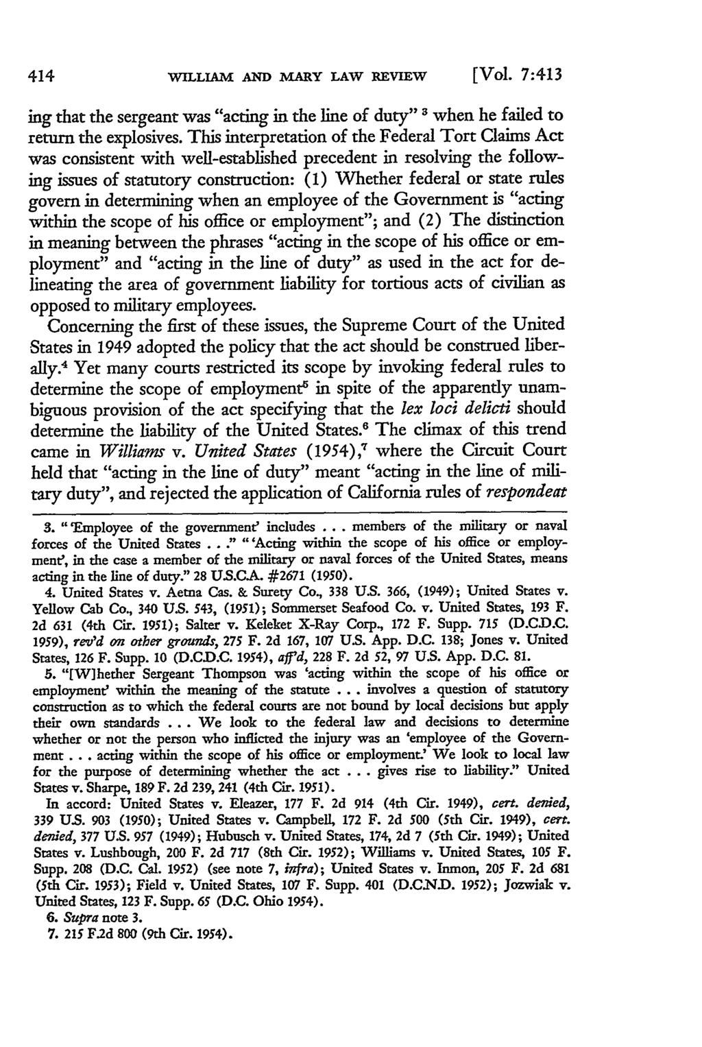 WILLIAM AND MARY LAW REVIEW [Vol. 7:413 ing that the sergeant was "acting in the line of duty" 3 when he failed to return the explosives.