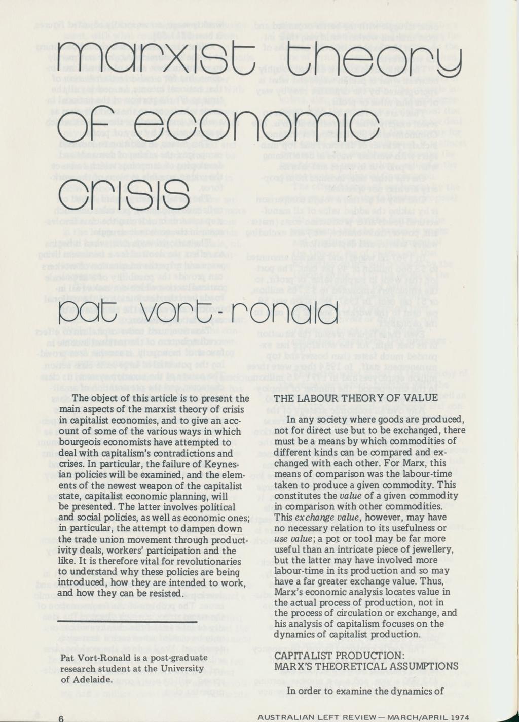 A U S T R A L IA N LE F T R E V IE W M A R C H /A P R IL 1974 marxisc theory op economic crisis pat; vont-nonaia The object of this article is to present the main aspects of the marxist theory of