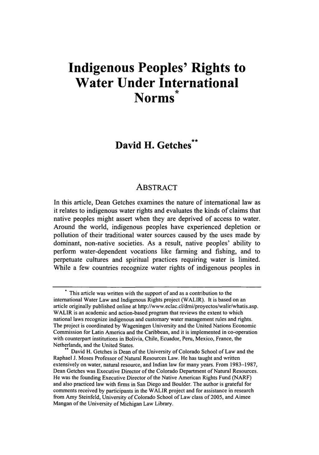 Indigenous Peoples' Rights to Water Under International Norms * David H.
