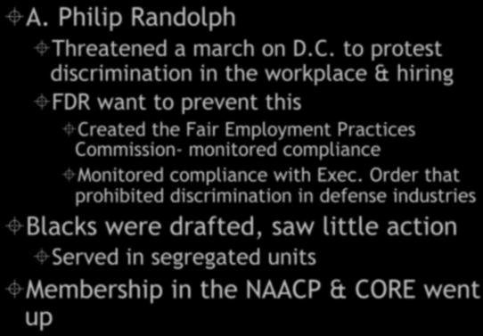 African-American Rights During WWII A. Philip Randolph Threatened a march on D.C.