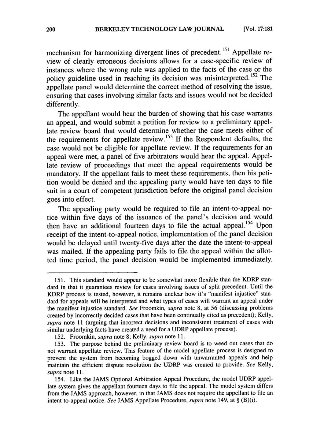 BERKELEY TECHNOLOGY LAW JOURNAL [Vol. 17:181 mechanism for harmonizing divergent lines of precedent.
