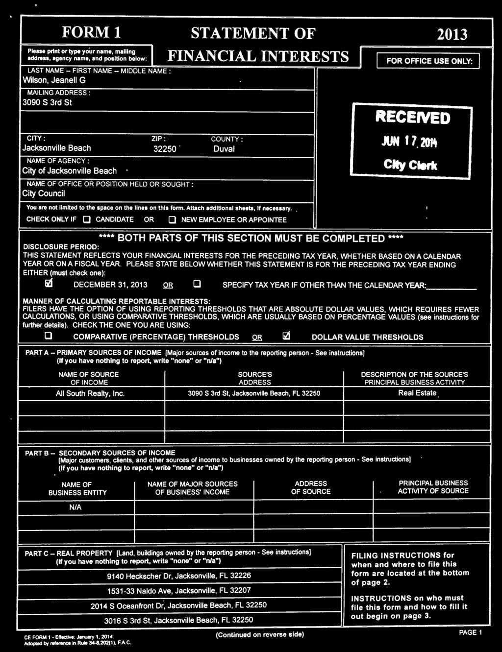 20t NAME OF AGENCY : City Clerk City of Jacksonville Beach NAME OF OFFICE OR POSITION HELD OR SOUGHT : City Council You are not limited to the space on the lines on this form.