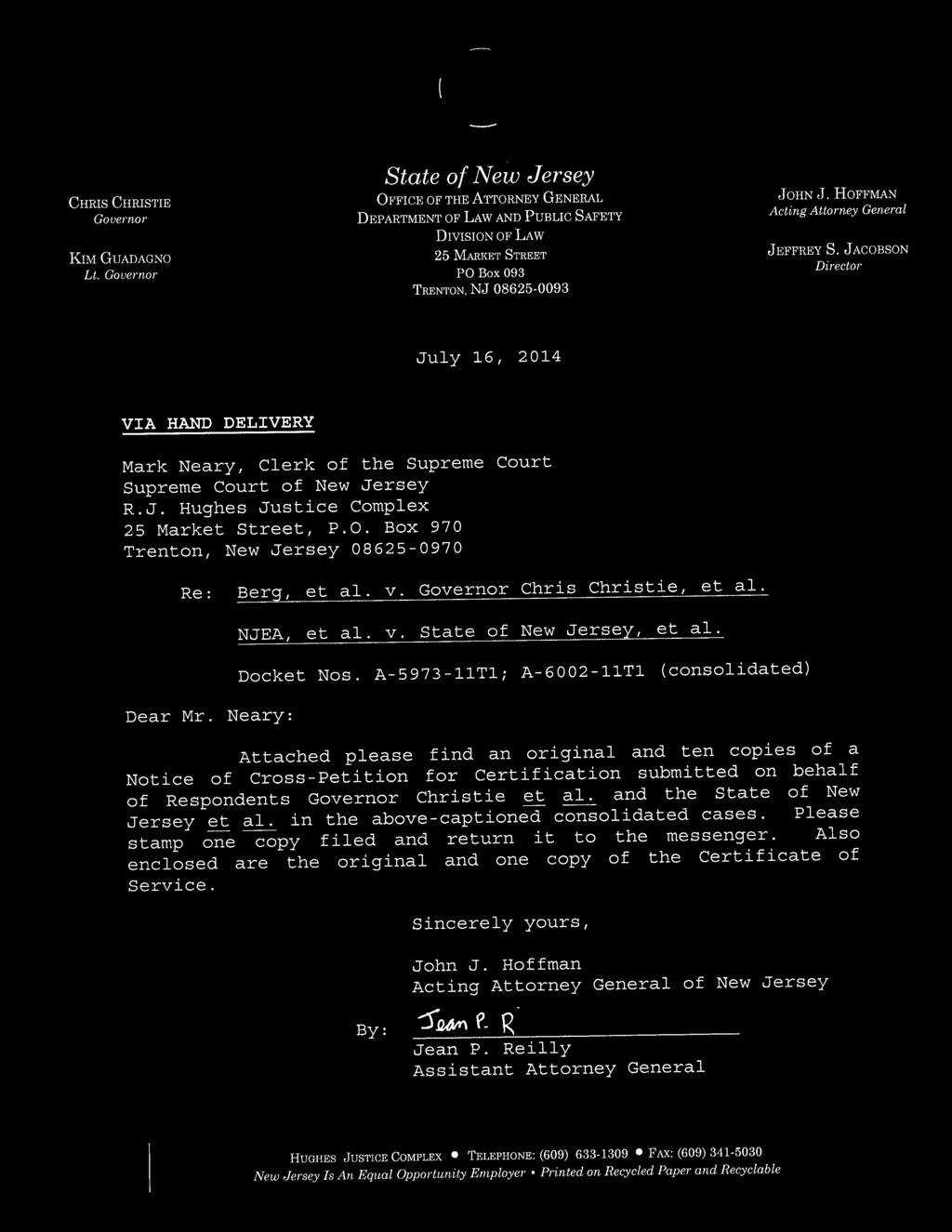 etacobson Director July 16, 2014 VIA HAND DELIVERY Mark Neary, Clerk of the Supreme Court Supreme Court of New Jersey 25 Market Street, P.O. Box 970 Trenton, New Jersey 08625-0970 Re: Berg, et al. v.
