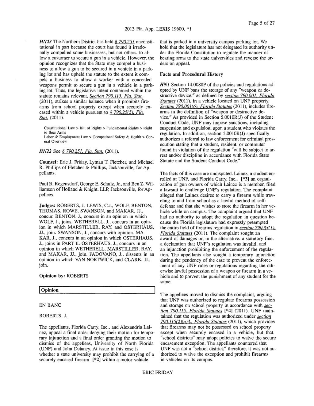 2013 Fla. App. LEXIS 19600, *1 Page 5 of 27 H N23 The Northern District has held 790.