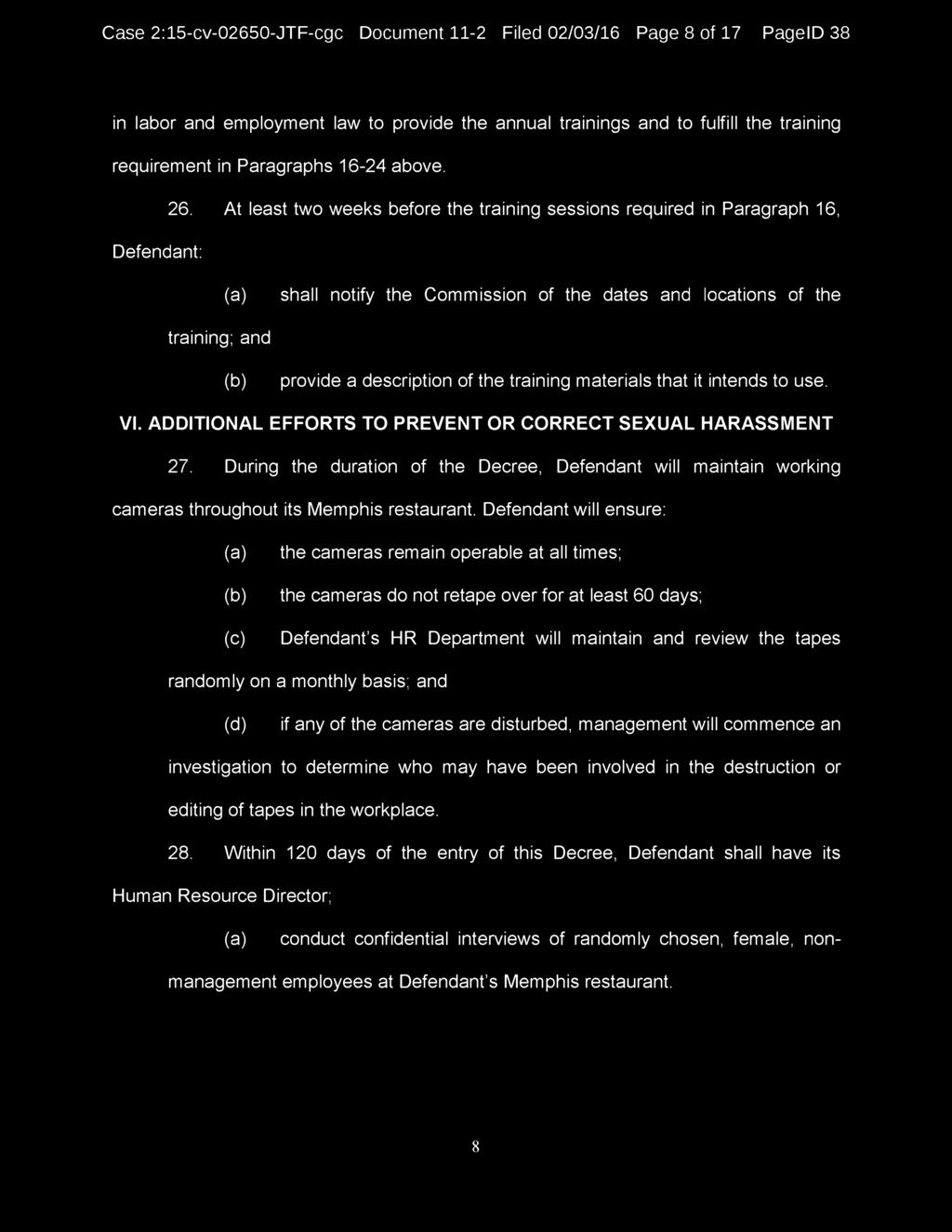 Case 2:15-cv-02650-JTF-cgc Document 11-2 Filed 02/03/16 Page 8 of 17 PagelD 38 in labor and employment law to provide the annual trainings and to fulfill the training requirement in Paragraphs 16-24