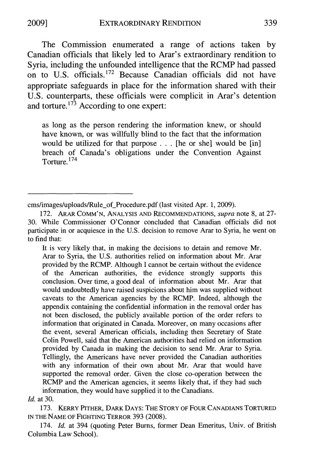 2009] Silva: Extraordinary Rendition: A Challenge to Canadian and United State EXTRAORDINARY RENDITION The Commission enumerated a range of actions taken by Canadian officials that likely led to