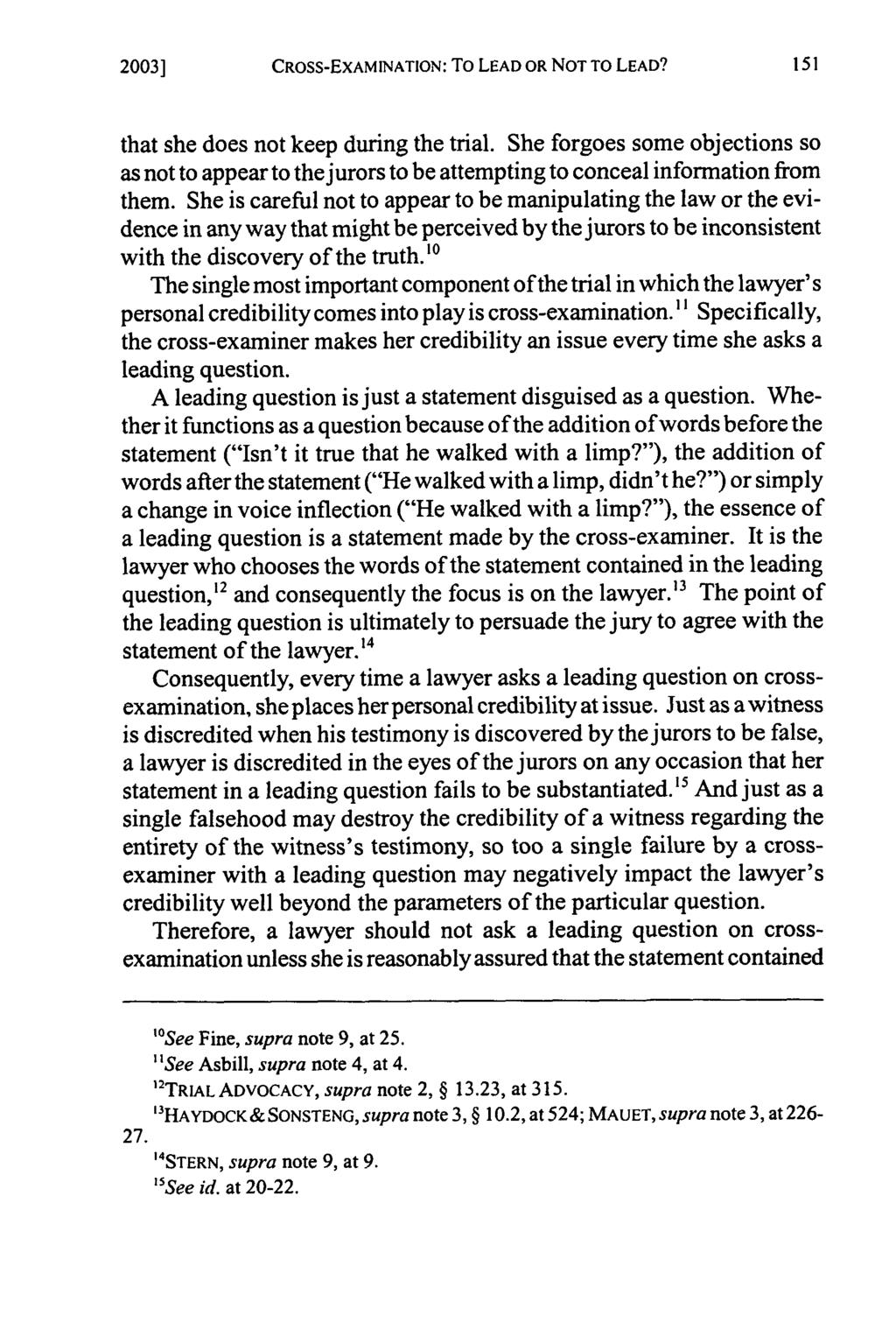 2003] CROSS-EXAMINATION: To LEAD OR NOT TO LEAD? that she does not keep during the trial.