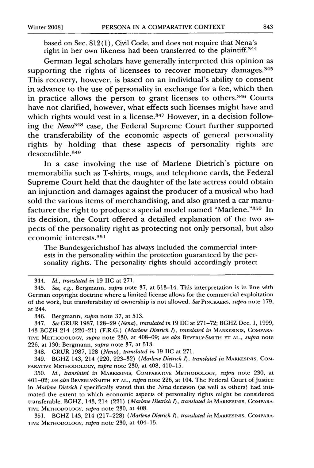 Winter 2008] PERSONA IN A COMPARATIVE CONTEXT based on Sec. 812(1), Civil Code, and does not require that Nena's right in her own likeness had been transferred to the plaintiff.