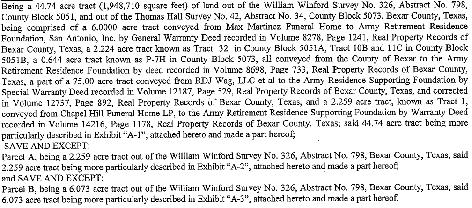 EXHIBIT A REAL PROPERTY Tract IV: Lot 3, Block 1, Army Retirement Community Unit 3 Subdivision, Bexar County, Texas, according to plat thereof recorded in Volume 9524, Page 130, Deed and Plat Records
