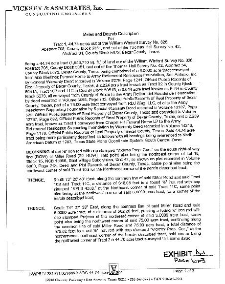 Tract I: Tract V: Lot 4, Block 1, Army Retirement Community Unit 4 Subdivision, Bexar County, Texas, according to plat thereof recorded in Volume 9538, Page 58, Deed and Plat Records  Tract VI: A