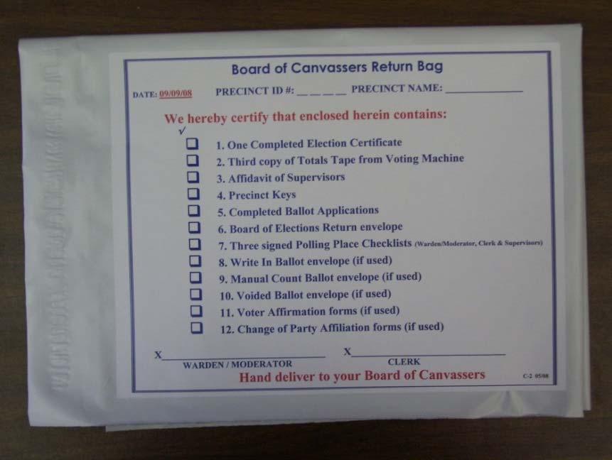 Board of Canvassers Return bag Complete the checklist on the front of the