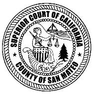 SUPERIOR COURT OF CALIFORNIA, COUNTY OF SAN MATEO Hall of Justice and Records 400 County Center Redwood City, California 94063-0965 RODINA CATALANO (650) 261-5016 COURT EXECUTIVE OFFICER CLERK & JURY