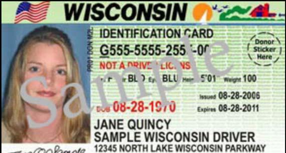 State of Wisconsin Government Accountability Board Wisconsin State ID Card (ID) Accepted Voter Identification New Wisconsin Residents Complete the application: Wisconsin Driver License
