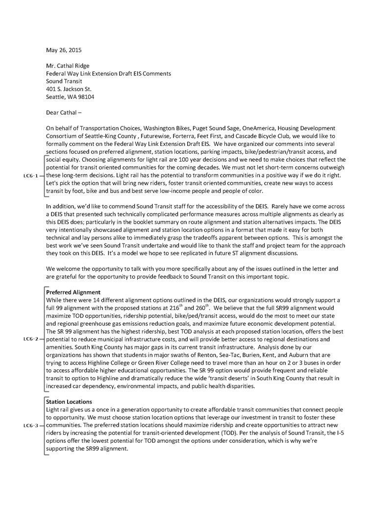 Page 2 Transportation Choices Response to Comment LC6-1 Chapter 8, Alternatives Evaluation, includes a comparison of alternatives and shows the trade-offs between alternatives, including ridership,