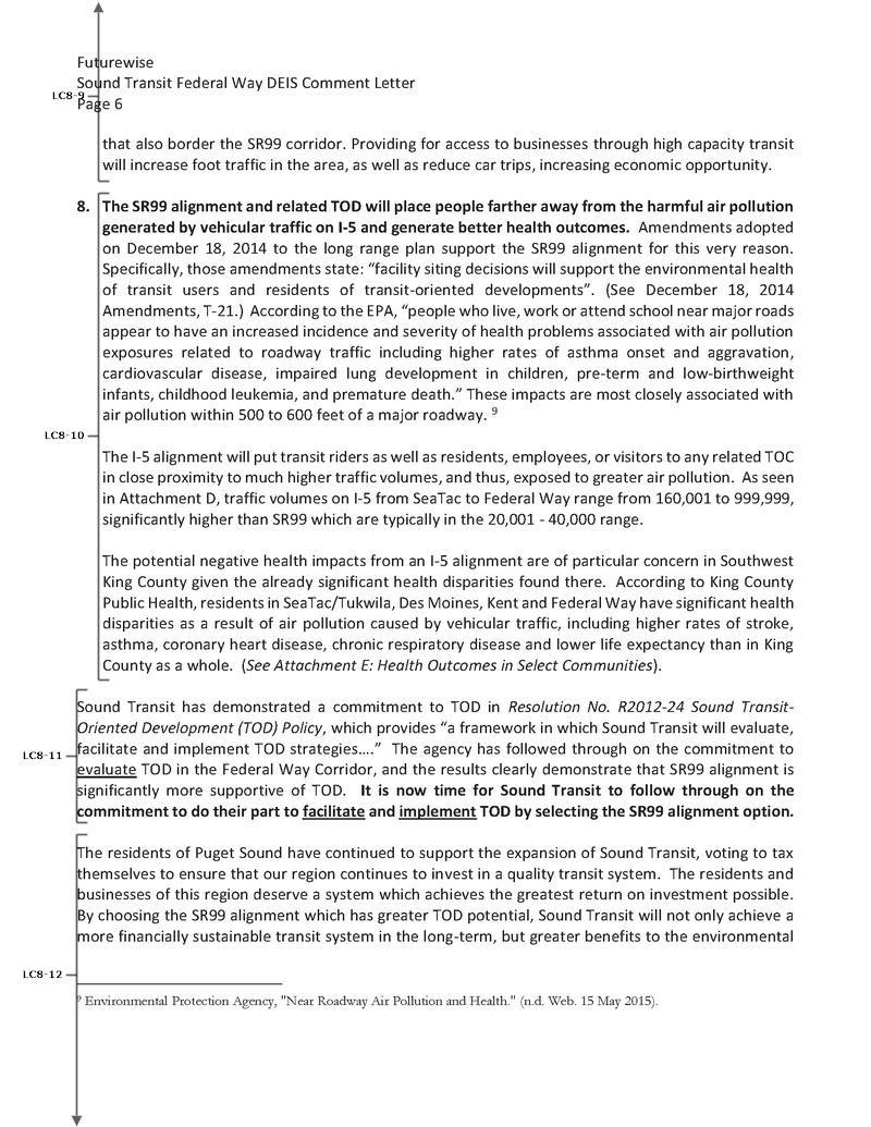 Page 7 Futurewise Response to Comment LC8 10 Section 4.6, Air Quality, of the Final EIS describes existing air quality in the corridor.