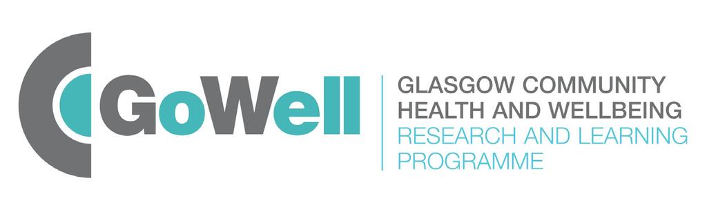 Briefing Paper 23 GoWell is a collaborative partnership between the Glasgow Centre for Population Health and the University of Glasgow s Department of Urban Studies and the MRC/CSO Social and Public