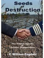 2 of 7 12/19/2007 7:20 PM by Michel Chossudovsky also available in pdf format Seeds of Destruction Despite a vast body of scientific knowledge, the issue of deliberate climatic manipulations for