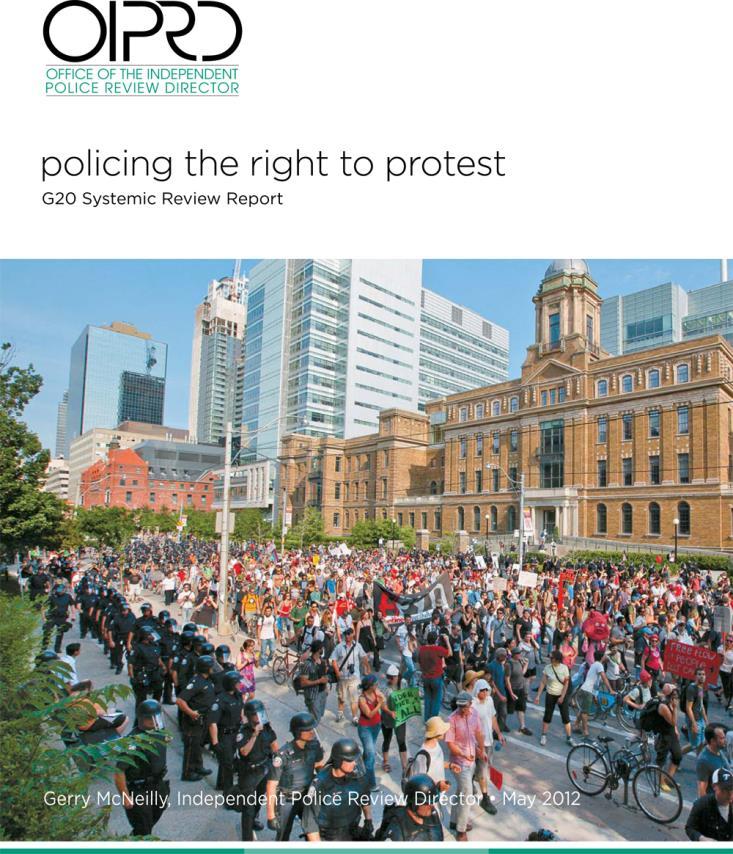 Policing the Right to Protest: G20 Systemic Review Report G20 Summit in Toronto, June 2010 Review
