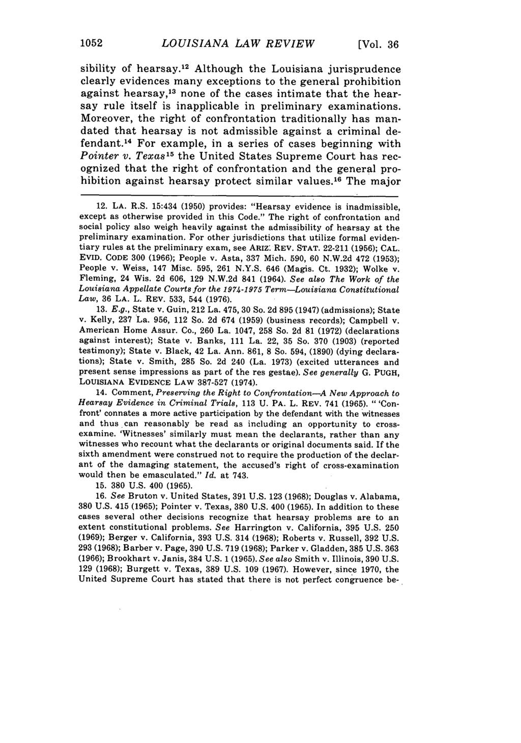 1052 LOUISIANA LAW REVIEW [Vol. 36 sibility of hearsay.