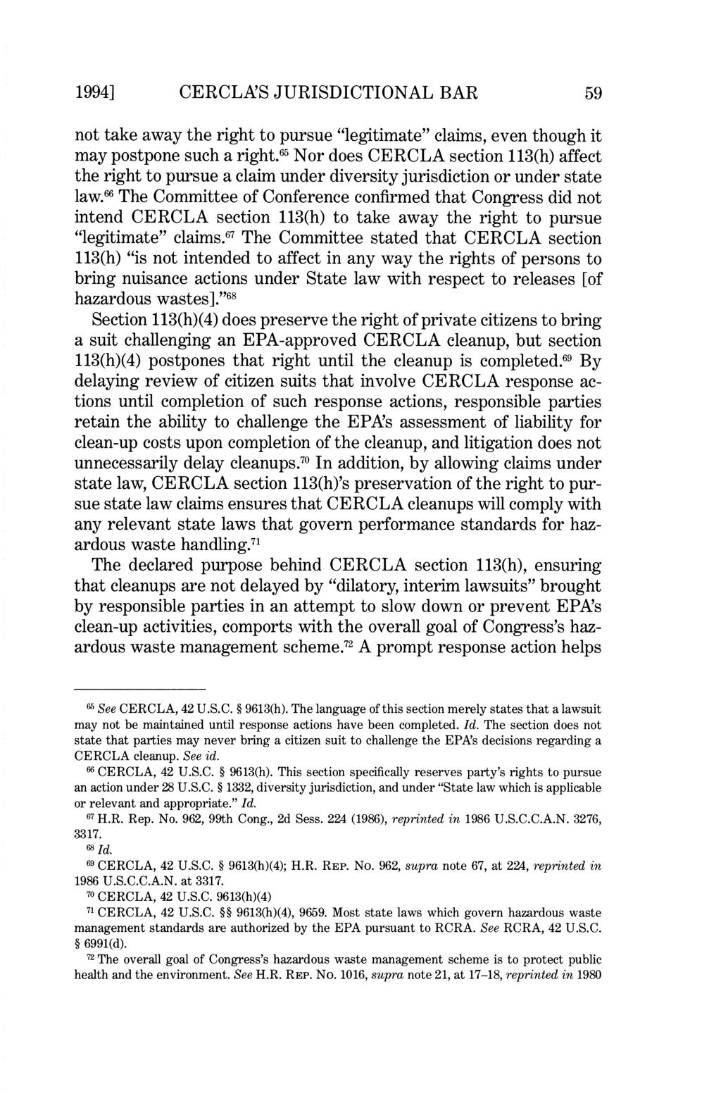 1994] CERCLA'S JURISDICTIONAL BAR 59 not take away the right to pursue "legitimate" claims, even though it may postpone such a right.