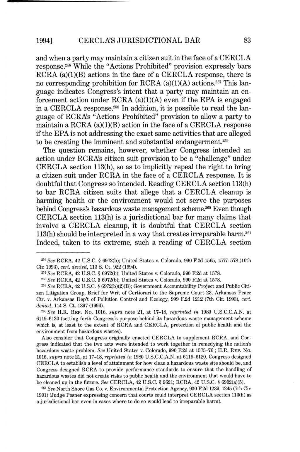1994] CERCLA'S JURISDICTIONAL BAR 83 and when a party may maintain a citizen suit in the face of a CERCLA response.