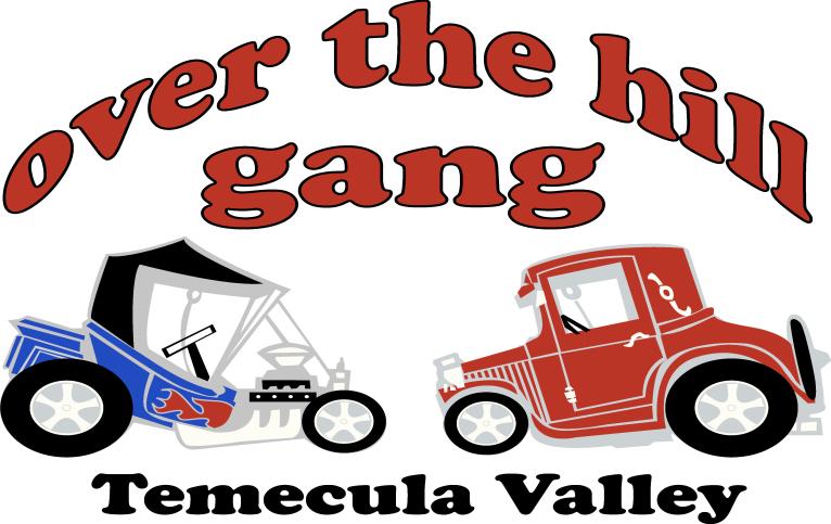OVER THE HILL GANG TEMECULA VALLEY FEBRUARY 2017 President s Message Hi Gang, It looks like we are really getting into the swing of things now for 2017.