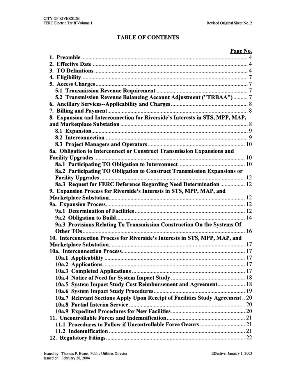 FERC Electric Tariff Volume 1 Revised Original Sheet No. 2 TABLE OF CONTENTS Page No. 1. Preamble 4 2. Effective Date 4 3. TO Definitions 4 4. Eligibility 7 5. Access Charges 7 5.