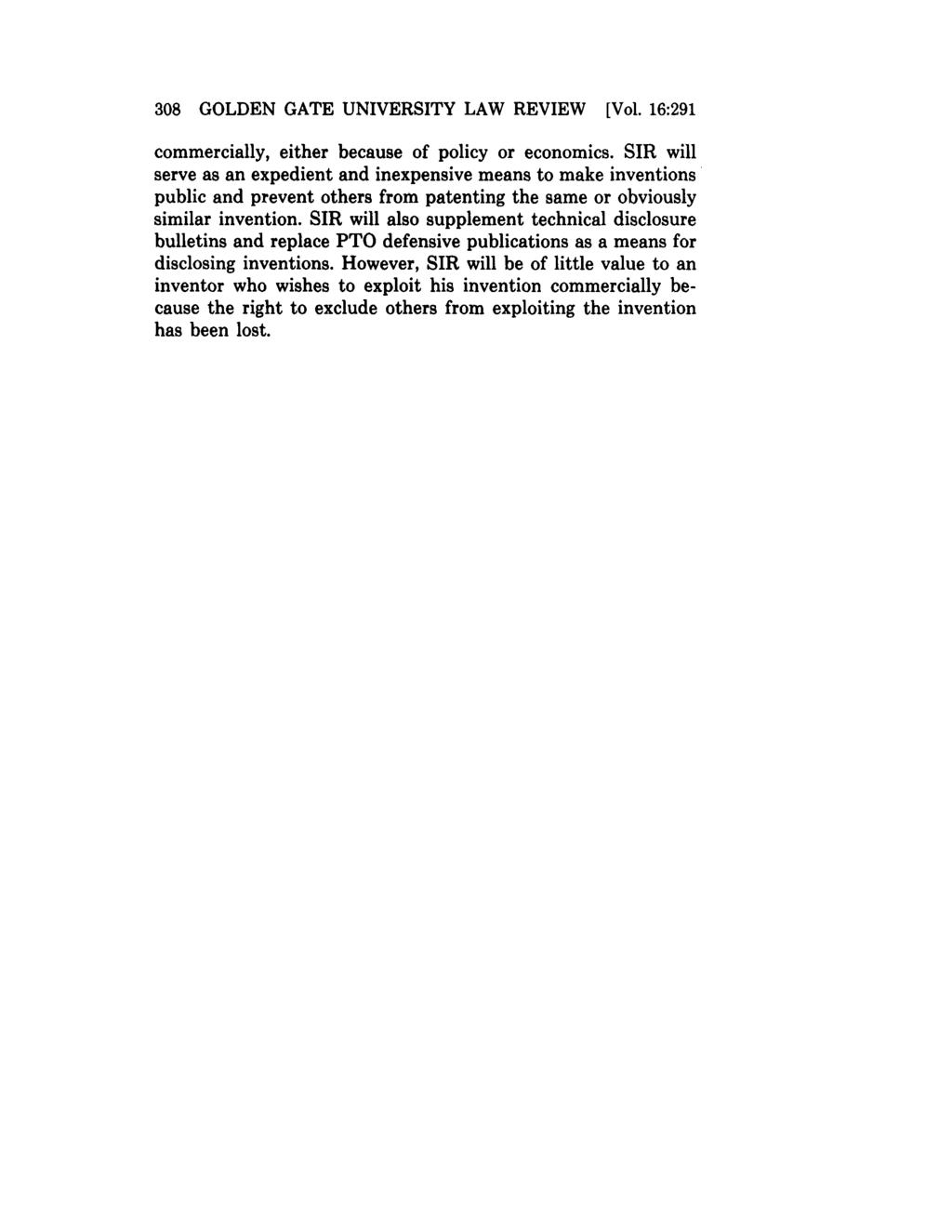 Golden Gate University Law Review, Vol. 16, Iss. 2 [1986], Art. 1 308 GOLDEN GATE UNIVERSITY LAW REVIEW [Vol. 16:291 commercially, either because of policy or economics.