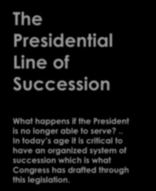 The Presidential Line of Succession What happens if the