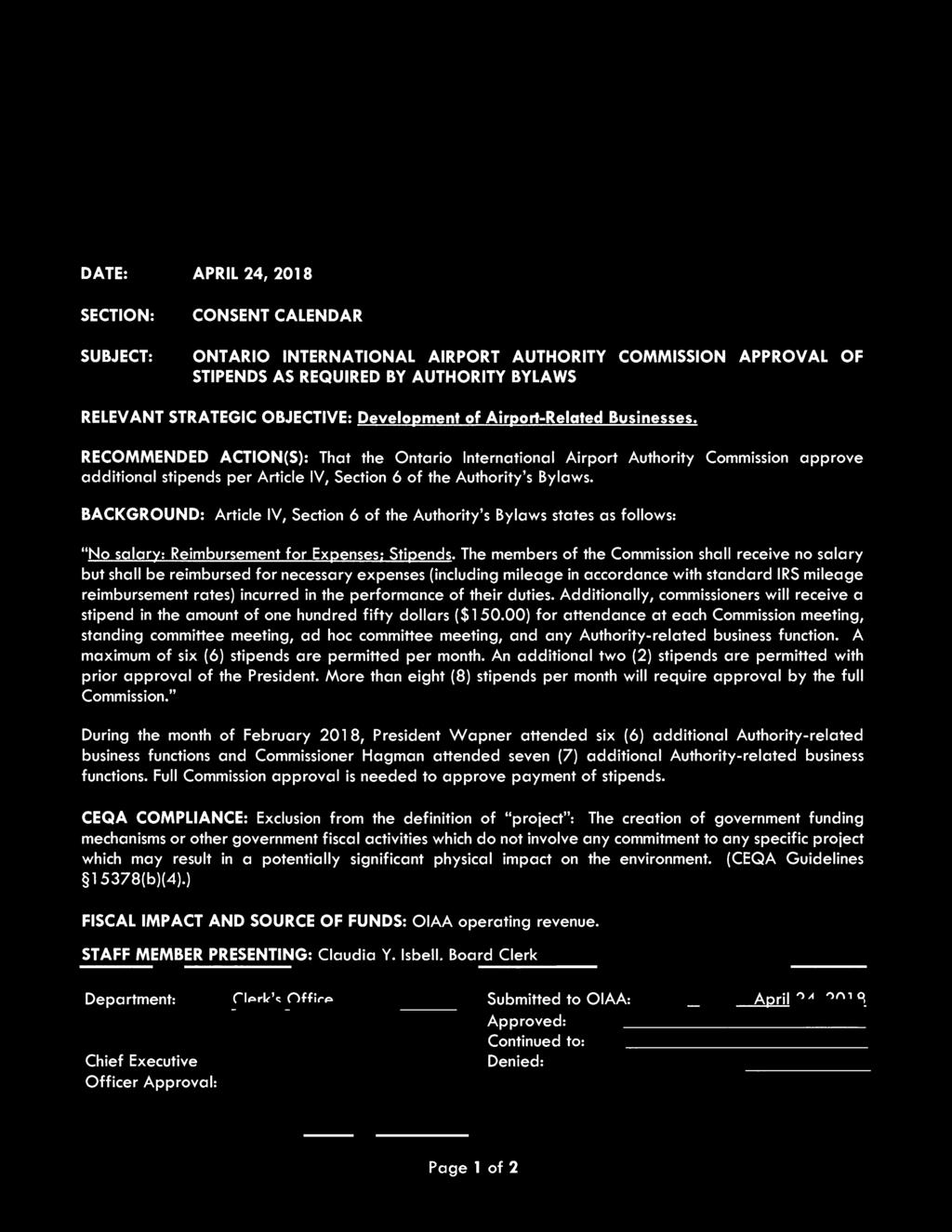 ONT ARIO INTERNATIONAL AIRPORT AUTHORITY O~,JTARI= INTERNATIONAL AIRPORT [DATE: SECTION: ~UBJECT: APRIL 24, 2018 CONSENT CALENDAR ONTARIO INTERNATIONAL AIRPORT AUTHORITY COMMISSION APPROVAL OF