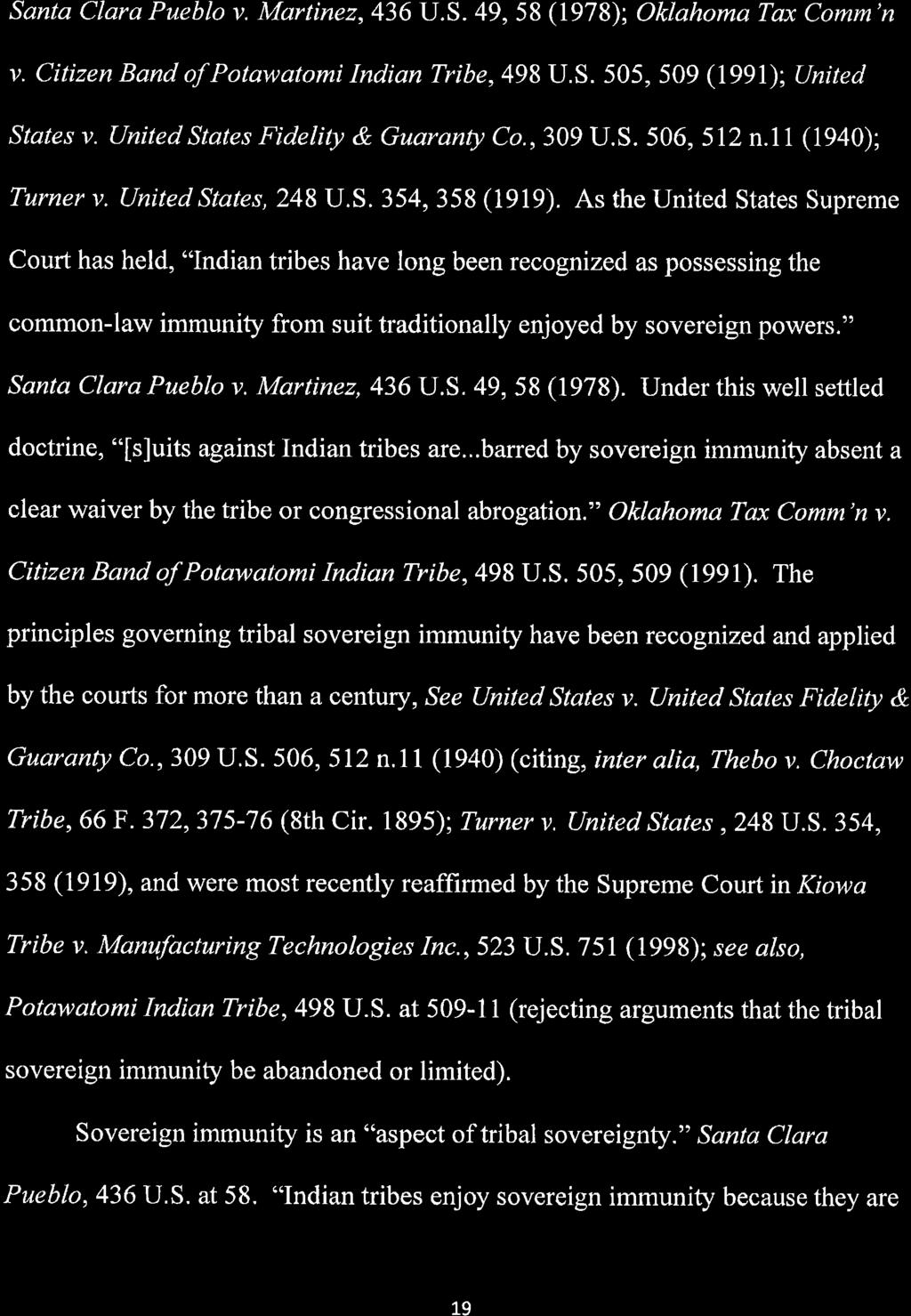 Santa Clara Pueblo v. Martinez, 436 U.S. 49, 58 (1978); Oklahoma Tax Comm'n v. Citizen Band of Potawatomi Indian Tribe, 498 U.S. 505, 509 (1991); United States v. United States Fidelity & Guaranty Co.