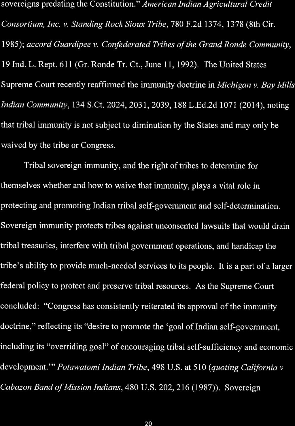 sovereigns predating the Constitution." American Indian Agricultural Credit Consortium, Inc. v. Standing Rock Sioux Tribe, 780 F.2d 1374, 1378 (8th Cir. 1985); accord Guardipee v.