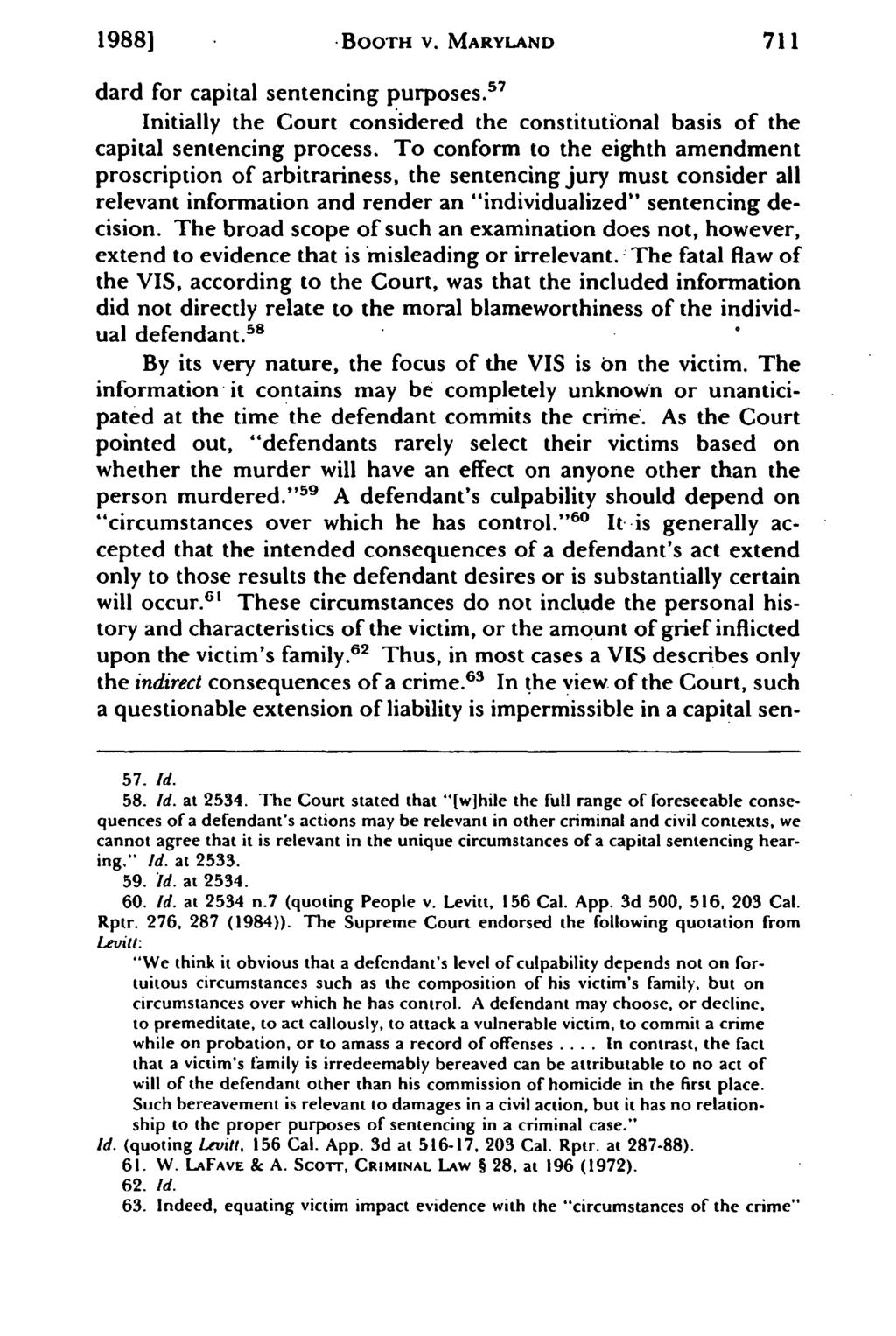 1988] -BOOTH V. MARYLAND 711 dard for capital sentencing purposes. 5 7 Initially the Court considered the constitutional basis of the capital sentencing process.
