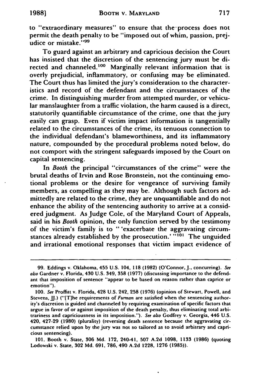1988] BOOTH V. MARYLAND to "extraordinary measures" to ensure that the-process does not permit the death penalty to be "imposed out of whim, passion, prejudice or mistake.
