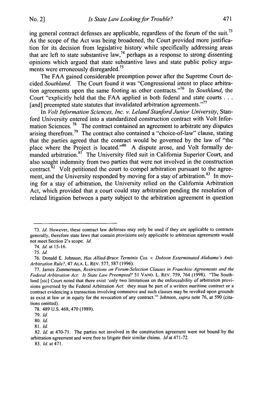 No. 2] Hollis et al.: Hollis: Is State Law Looking for Trouble Is State Law Looking for Trouble? ing general contract defenses are applicable, regardless of the forum of the suit.