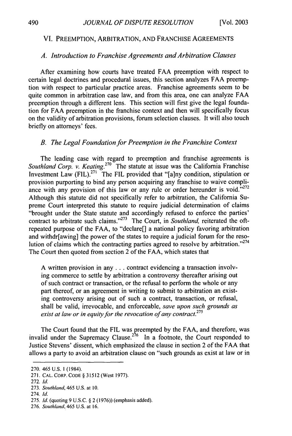 Journal of Dispute Resolution, Vol. 2003, Iss. 2 [2003], Art. 9 JOURNAL OF DISPUTE RESOLUTION [Vol. 2003 VI. PREEMPTION, ARBITRATION, AND FRANCHISE AGREEMENTS A.