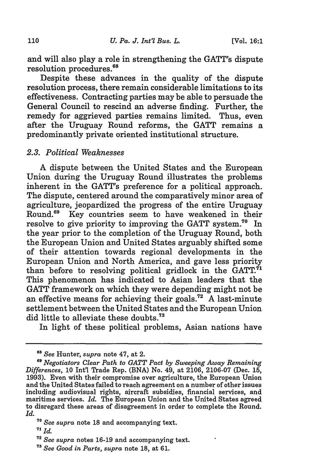 U. Pa. J. Int'l Bus. L. [Vol. 16:1 and will also play a role in strengthening the GATT's dispute resolution procedures.