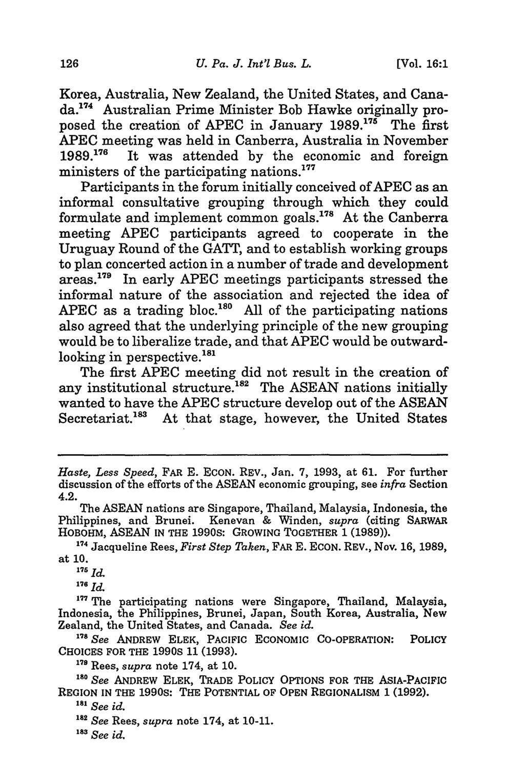 U. Pa. J. Int'l Bus. L. [Vol. 16:1 Korea, Australia, New Zealand, the United States, and Canada. 174 Australian Prime Minister Bob Hawke originally proposed the creation of APEC in January 1989.