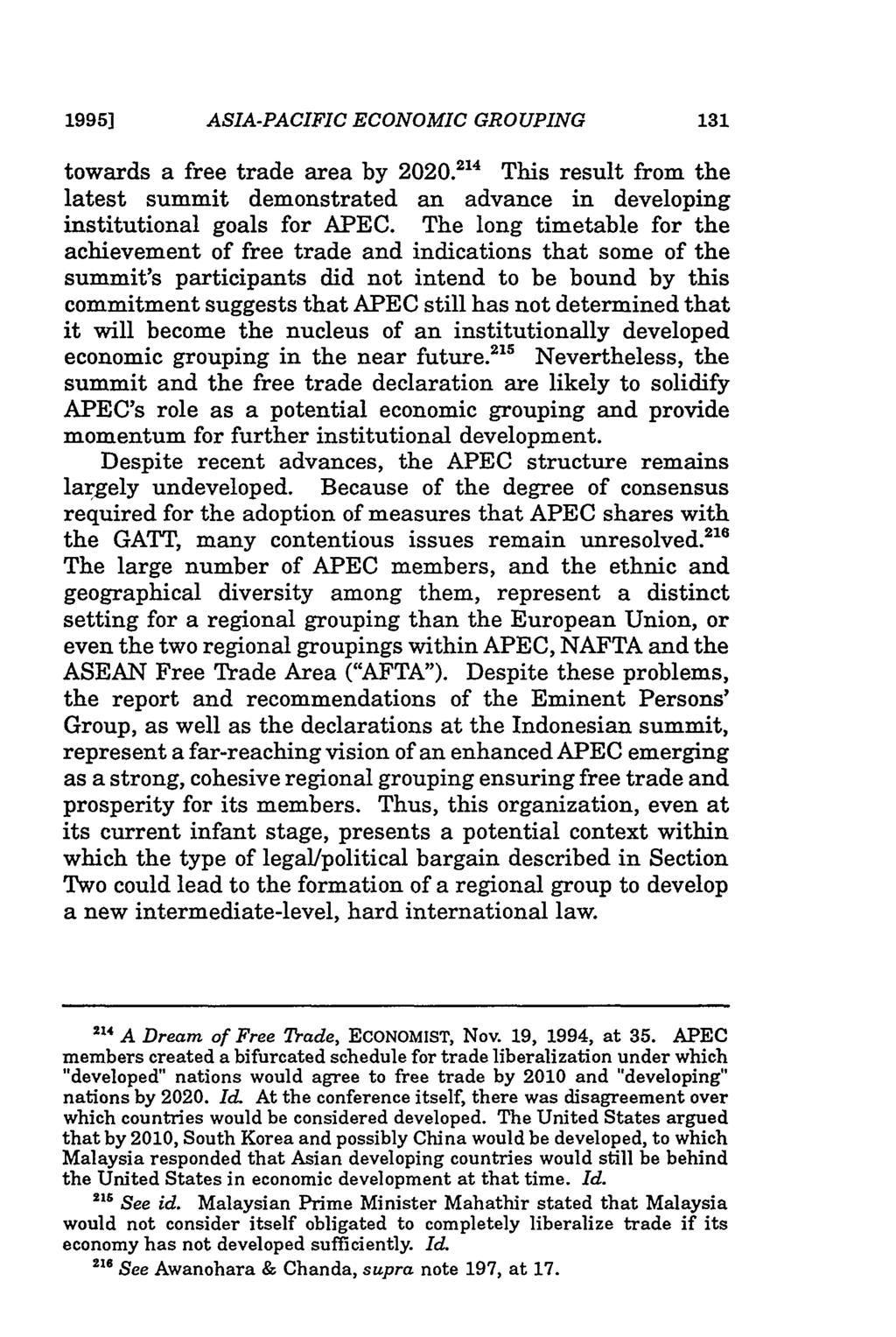 1995] ASIA-PACIFIC ECONOMIC GROUPING towards a free trade area by 2020.2"4 This result from the latest summit demonstrated an advance in developing institutional goals for APEC.