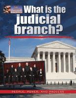 What is the Judicial Branch by Ellen Rodger (2013) An introduction to the judicial branch of government, and describes the Supreme