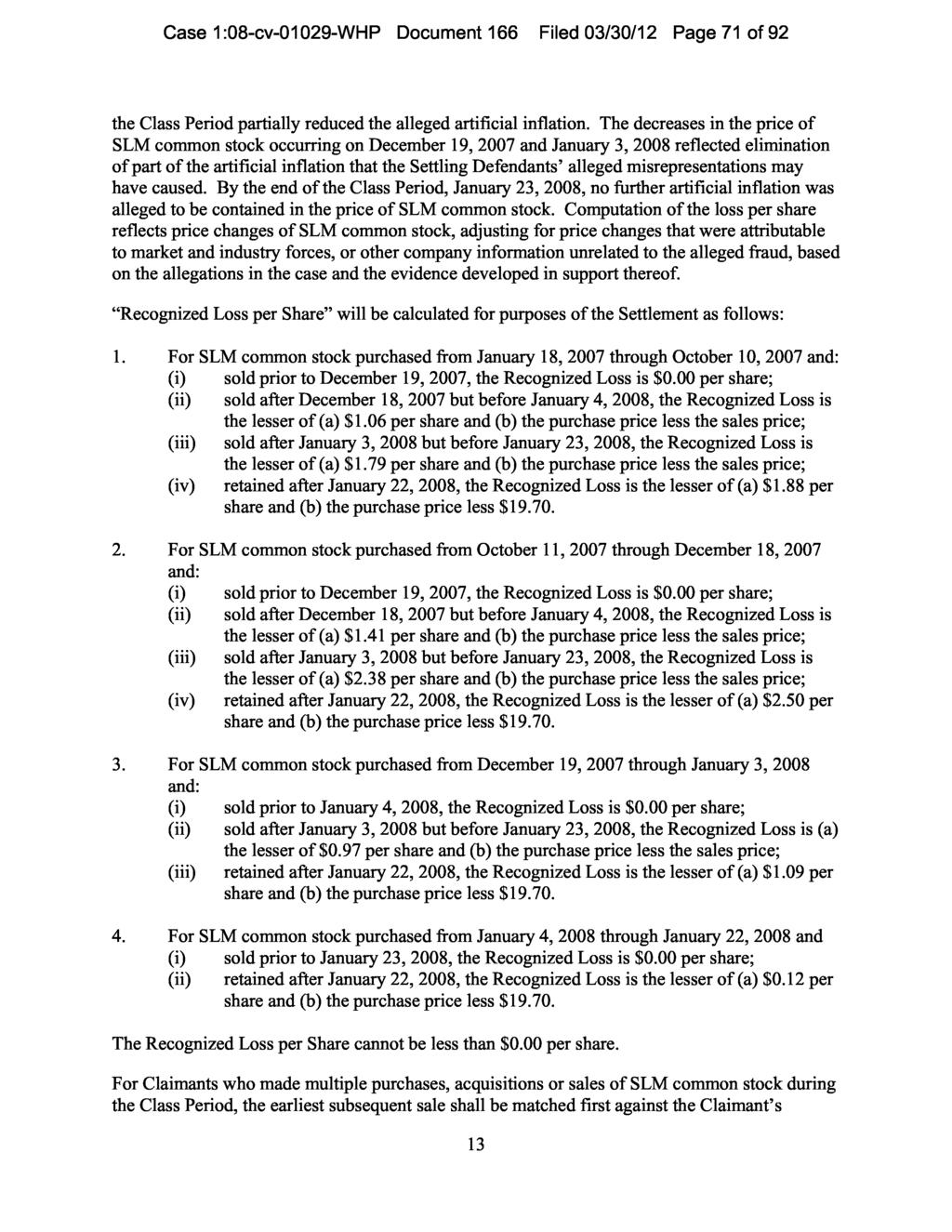 Case 1:08-cv-01029-WHP Document 166 Filed 03/30/12 Page 71 of 92 the Class Period partially reduced the alleged artificial inflation.